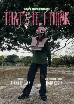 Постер: That's It, I Think