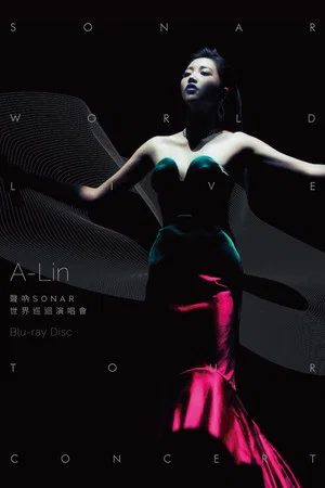 Постер: A-Lin Sonar World Tour Concert Live 2016