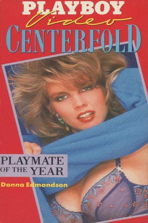 Постер: Playboy Video Centerfold: Donna Edmondson - Playmate of the Year 1987