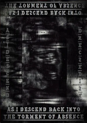 Постер: As I Descend Back Into The Torment Of Absence