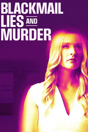 Постер: Blackmail, Lies and Murder
