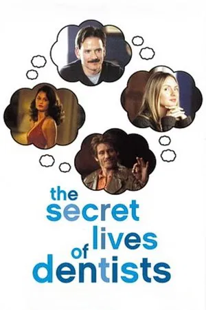 Постер: The Secret Lives of Dentists