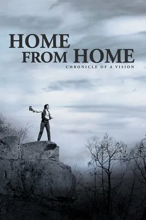 Постер: Home from Home – Chronicle of a Vision