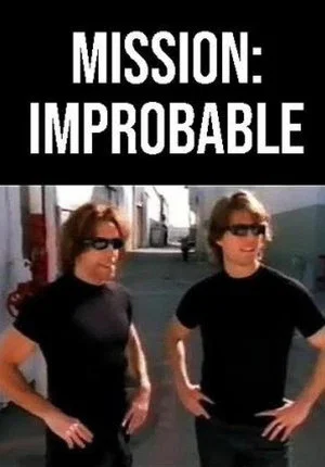 Постер: Mission: Improbable