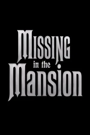 Постер: Missing in the Mansion
