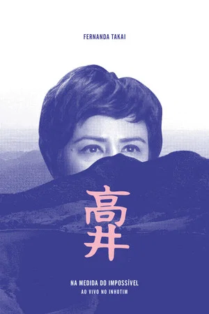 Постер: Fernanda Takai: Na Medida do Impossível - Ao Vivo no Inhotim
