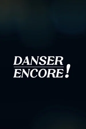 Постер: Danser Encore !