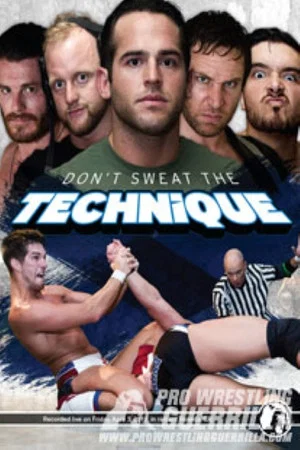 Постер: PWG: Don't Sweat The Technique