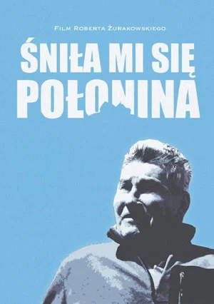 Постер: Śniła mi się Połonina