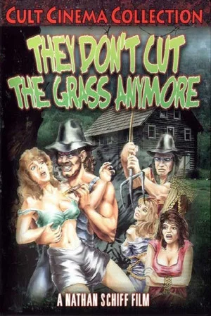 Постер: They Don't Cut the Grass Anymore