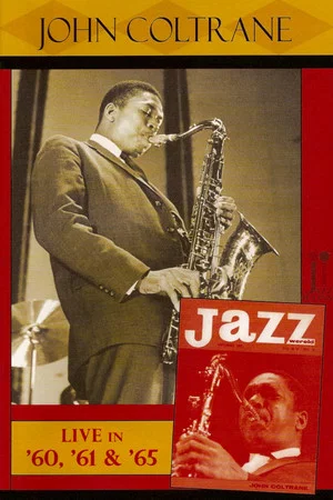 Постер: Jazz Icons - John Coltrane Live in '60, '61 & '65