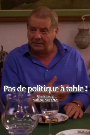 Постер: Pas de politique à table