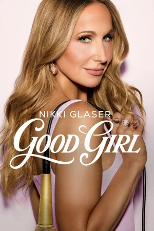 Постер: Nikki Glaser: Good Girl