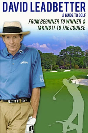Постер: David Leadbetter : Taking It To The Course