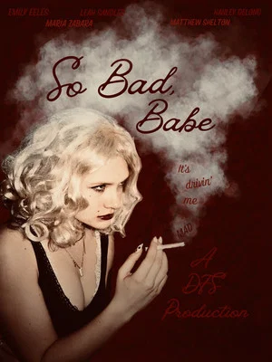 Постер: So Bad, Babe
