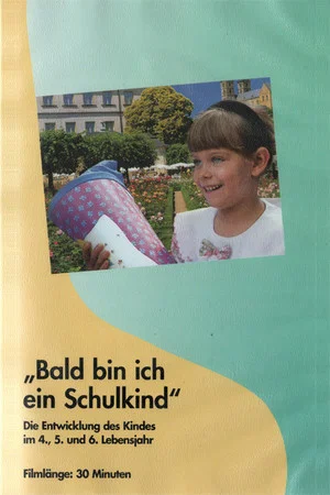Постер: Bald bin ich ein Schulkind