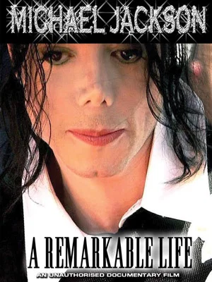 Постер: Michael Jackson: A Remarkable Life