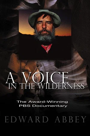 Постер: Edward Abbey: A Voice in the Wilderness