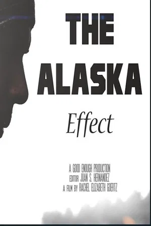 Постер: The Alaska Effect