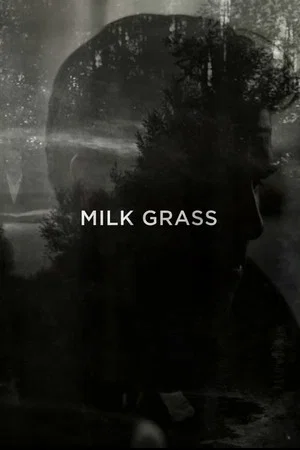 Постер: Milk Grass