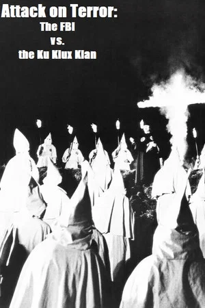 Постер: Attack on Terror: The FBI vs. the Ku Klux Klan