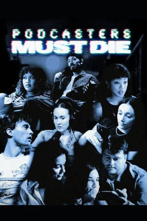 Постер: Podcasters Must Die