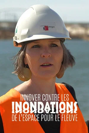 Постер: De l’espace pour le fleuve - Innover contre les inondations