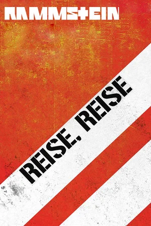 Постер: Rammstein: The Making of the Album "Reise, Reise"