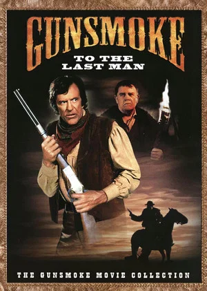 Постер: Gunsmoke: To the Last Man