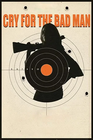 Постер: Cry for the Bad Man