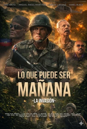 Постер: Lo Que Puede Ser Mañana: La Invasión