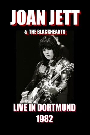 Постер: Joan Jett & The Blackhearts - Live in Dortmund