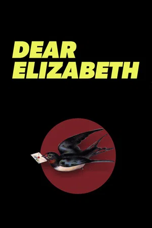 Постер: Dear Elizabeth