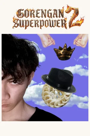 Постер: Gorengan Superpower 2 : Raja dari Segala Raja