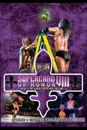 Постер: ROH: Supercard of Honor VIII