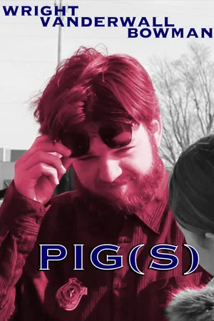 Постер: Pig(s)