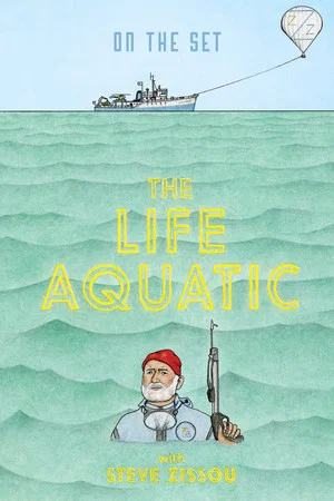 Постер: On the Set: 'The Life Aquatic with Steve Zissou'