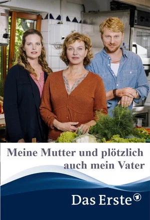 Постер: Meine Mutter und plötzlich auch mein Vater