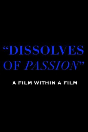 Постер: Dissolves of Passion