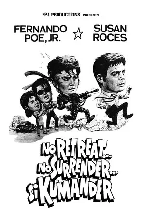 Постер: No Retreat...No Surrender...Si Kumander