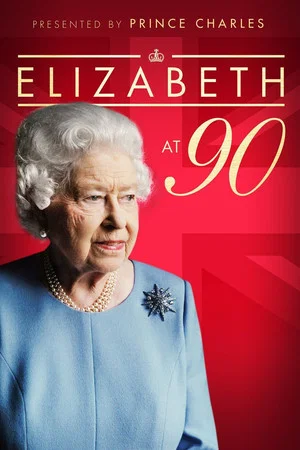 Постер: Elizabeth at 90: A Family Tribute
