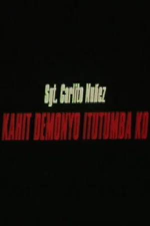 Постер: Kahit demonyo itutumba ko