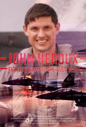 Постер: John Heroux: Gulf War Fighter Pilot