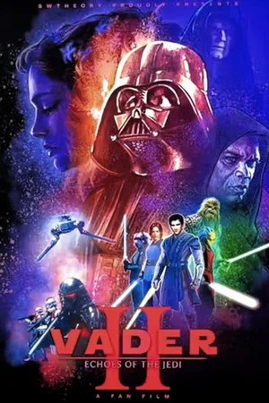 Постер: Vader Episode II: Echoes of the Jedi