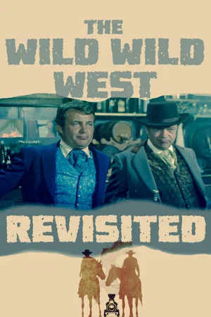 Постер: The Wild Wild West Revisited