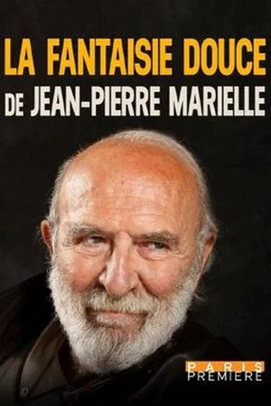 Постер: La fantaisie douce de Jean-Pierre Marielle
