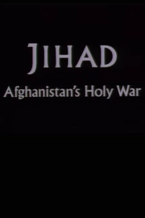 Постер: Jihad: Afghanistan's Holy War