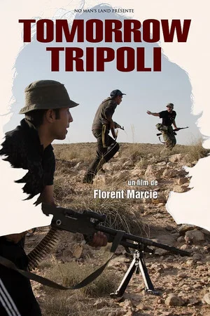 Постер: Tomorrow Tripoli