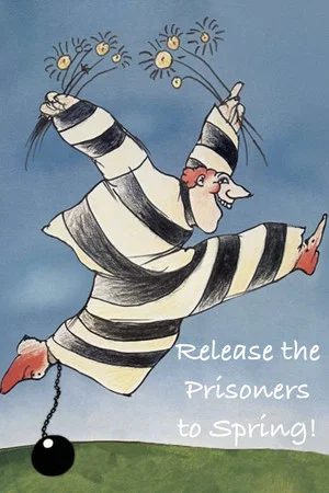 Постер: Release the Prisoners to Spring!