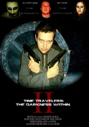 Постер: Time Travelers 2: The Darkness Within
